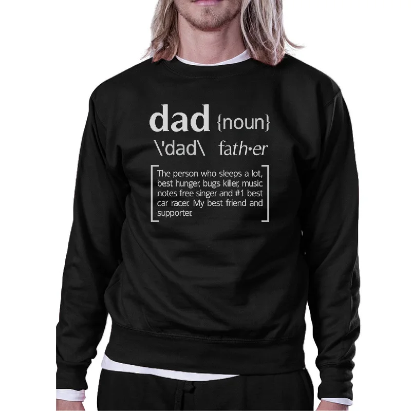 Now or Never Dad Noun Black Pullover Sweatshirt Funny Birthday Gifts For Dad