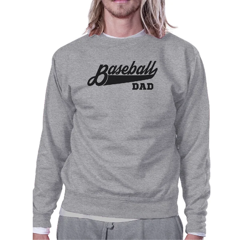 Weekend Specials You Can't Miss Baseball Dad Unisex Grey Sweatshirt Unique Gifts From Daughters
